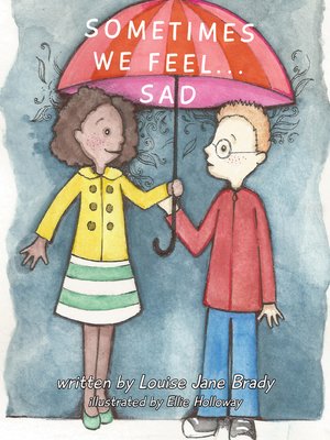 cover image of Sometimes we feel... Sad